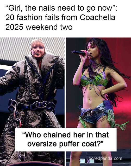 “Girl, The Nails Need To Go Now”: 20 Fashion Fails From Coachella 2025 Weekend Two